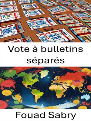 cover image of Vote à bulletins séparés